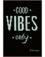 Good vibes only Vervaco PN-0156396 