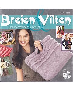 Breien & vilten No.6 van Lana Grossa. Creatieve wolideeën met Feltro kussens, portomonneetjes, knuffels, pantoffels, vele verschillende tassen en nog veel meer